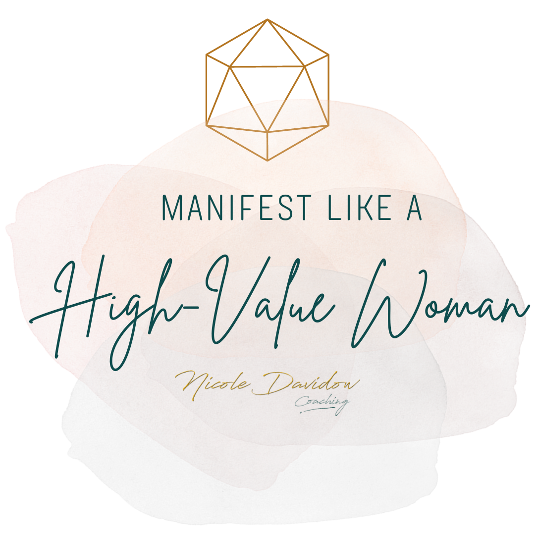 Manifest like a high value woman nicole davidow selbstliebe naehe verbundenheit fuelle transformation leichtigkeit manifestation